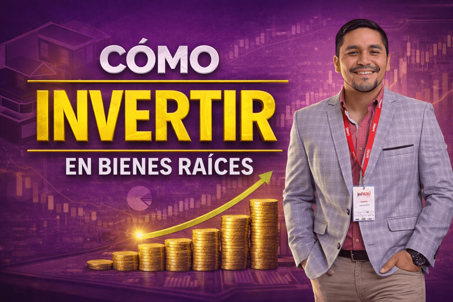 INVERTIR EN BIENES RAICES